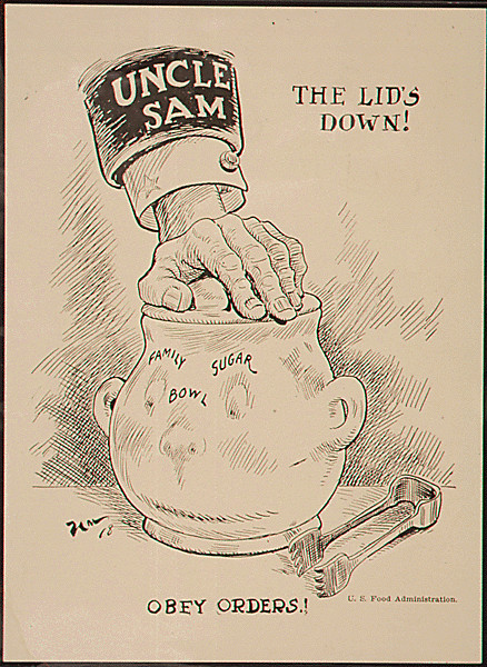 U.S. Food Administration Poster from World War I, image of hand clamping down lid of sugar bowl, text reads The lid's down! Obey Orders!